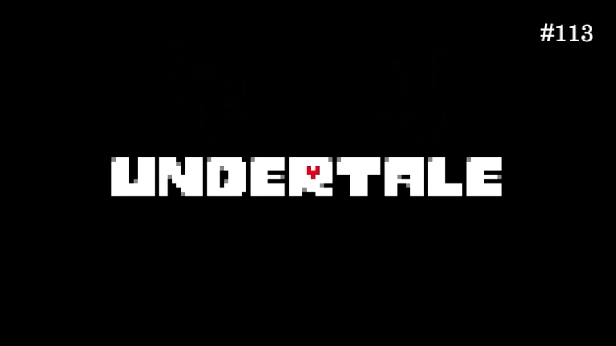 TT Poll #113: Undertale