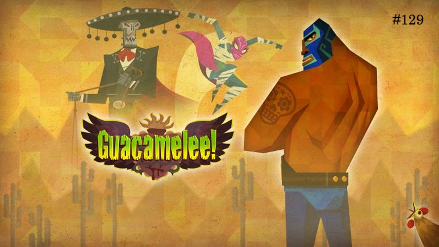 TT Poll #129: Guacamelee!