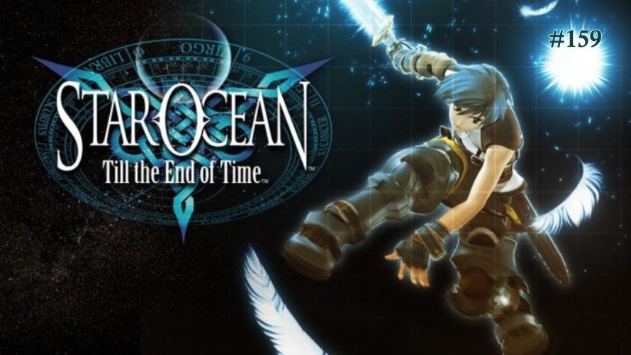 TT Poll #159: Star Ocean: Till the End of Time