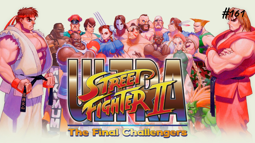 TT Poll #161: Street Fighter II