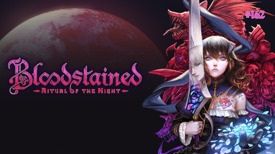 TT Poll #162: Bloodstained: Ritual of the Night