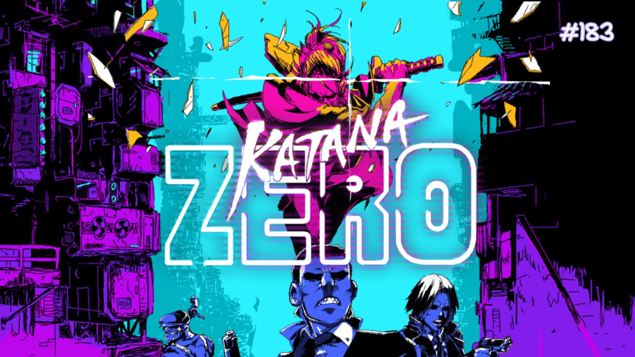 TT Poll #183: Katana Zero