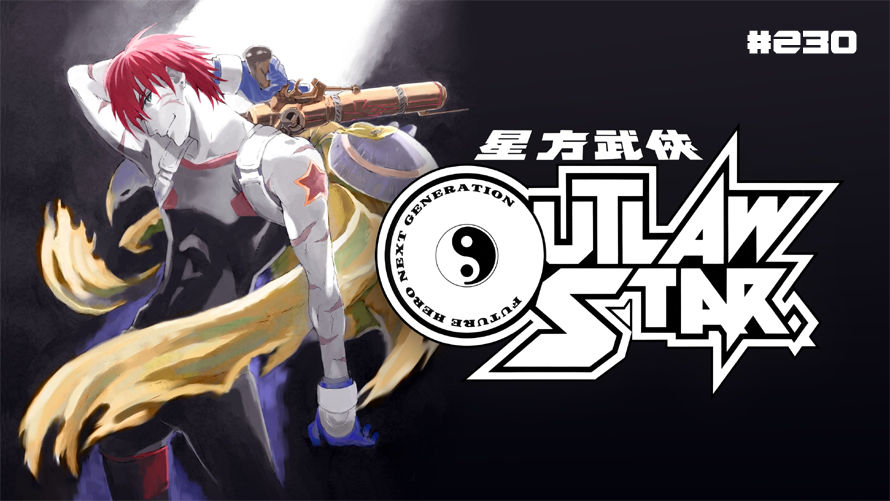 TT Poll #230: Outlaw Star