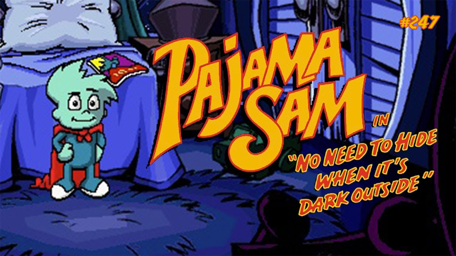 TT Poll #247: Pajama Sam: No Need To Hide When It's Dark Outside
