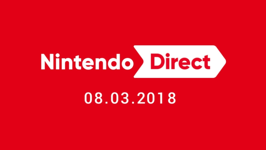 Nintendo Direct: 08.03.2018