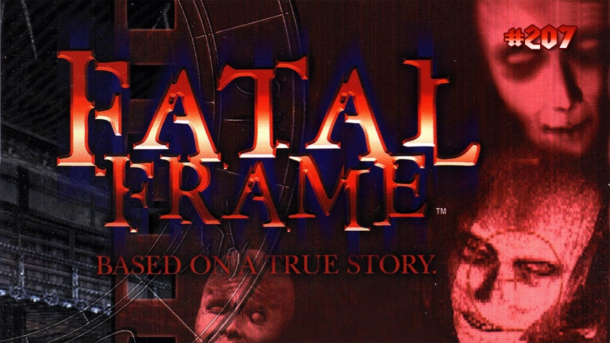 TT Poll #207: Fatal Frame