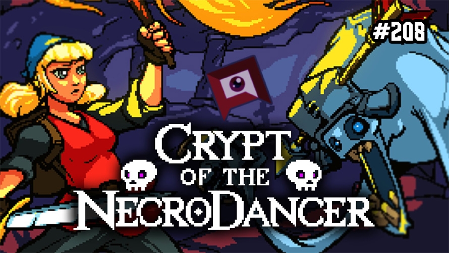 TT Poll #208: Crypt of the NecroDancer