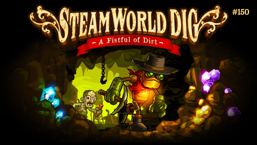 TT Poll #150: SteamWorld Dig