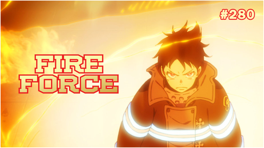 TT Poll #280: Fire Force