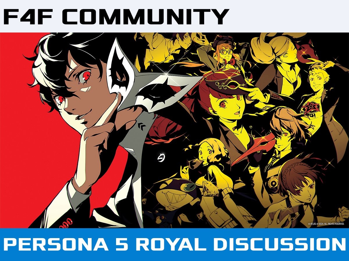 F4F Community Persona 5 Royal Discussion